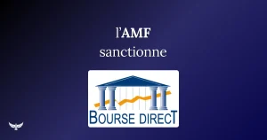 Bourse Direct AMF : La face cachée des courtiers low-cost