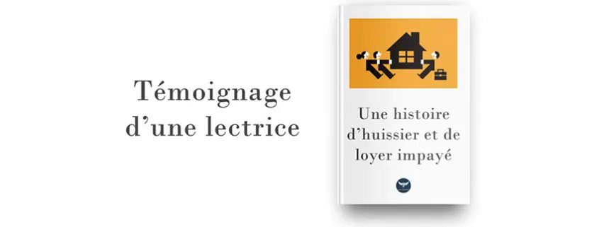 Une histoire d’huissier et de loyer impayé 1 Titre et Ebook du Témoignage d'un lecteur